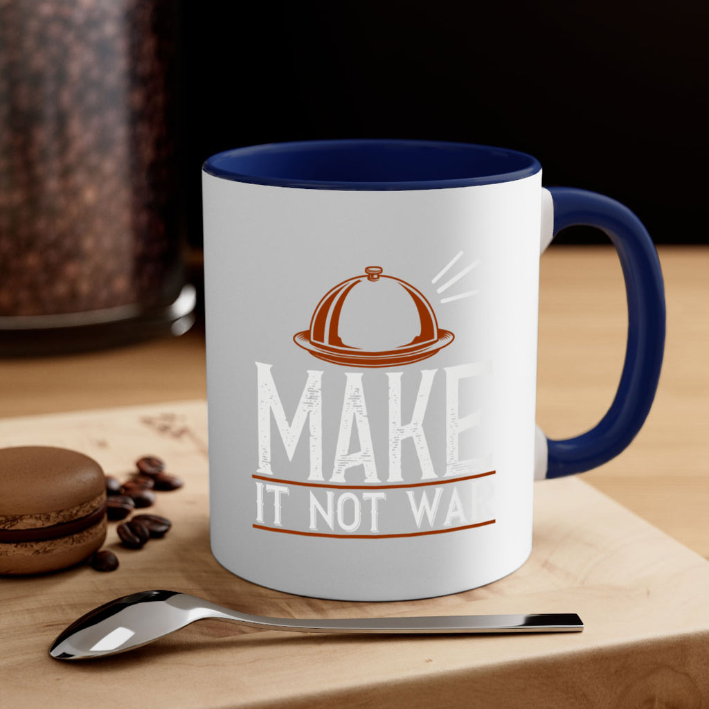 make it not war 16#- cooking-Mug / Coffee Cup