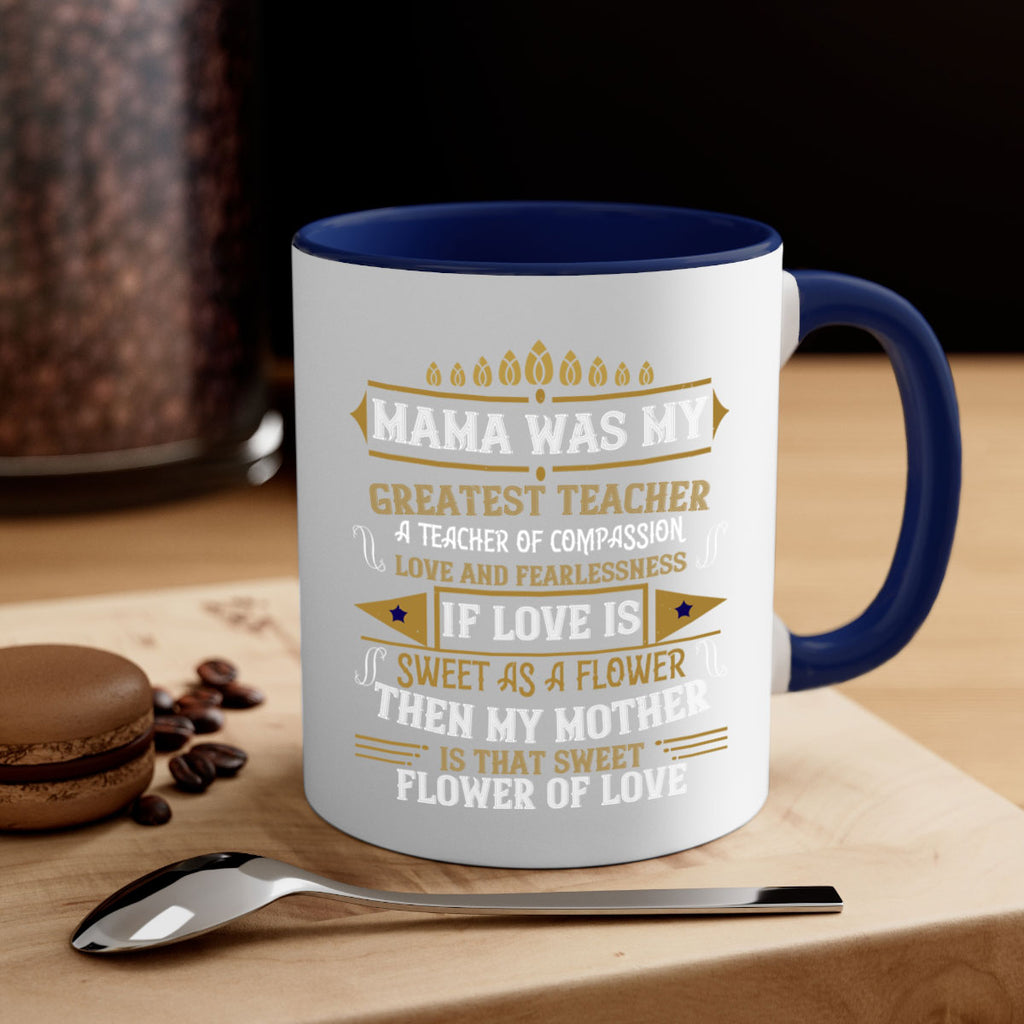 mama was my greatest teacher a teacher of compassion 130#- mom-Mug / Coffee Cup