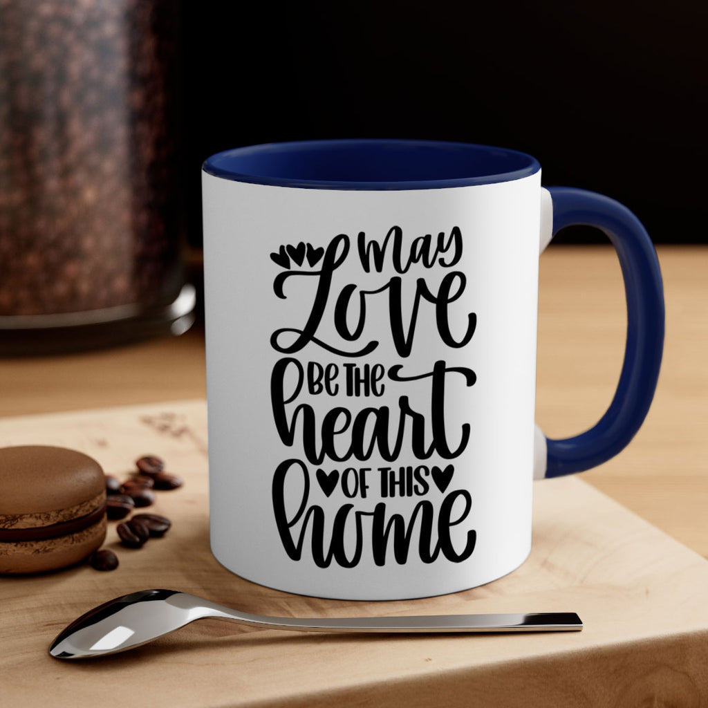 may love be the heart of this home 6#- home-Mug / Coffee Cup