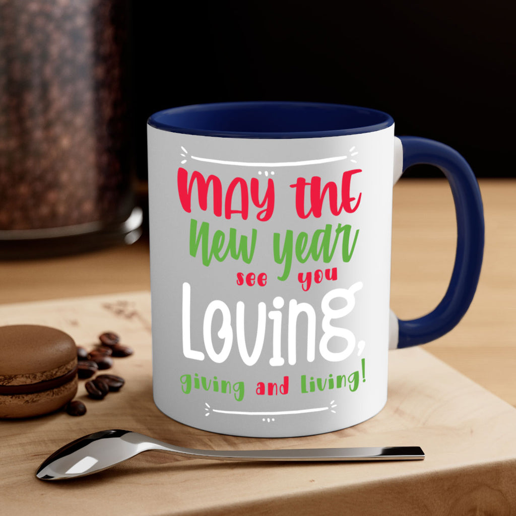 may the new year see you loving, giving and living! style 453#- christmas-Mug / Coffee Cup