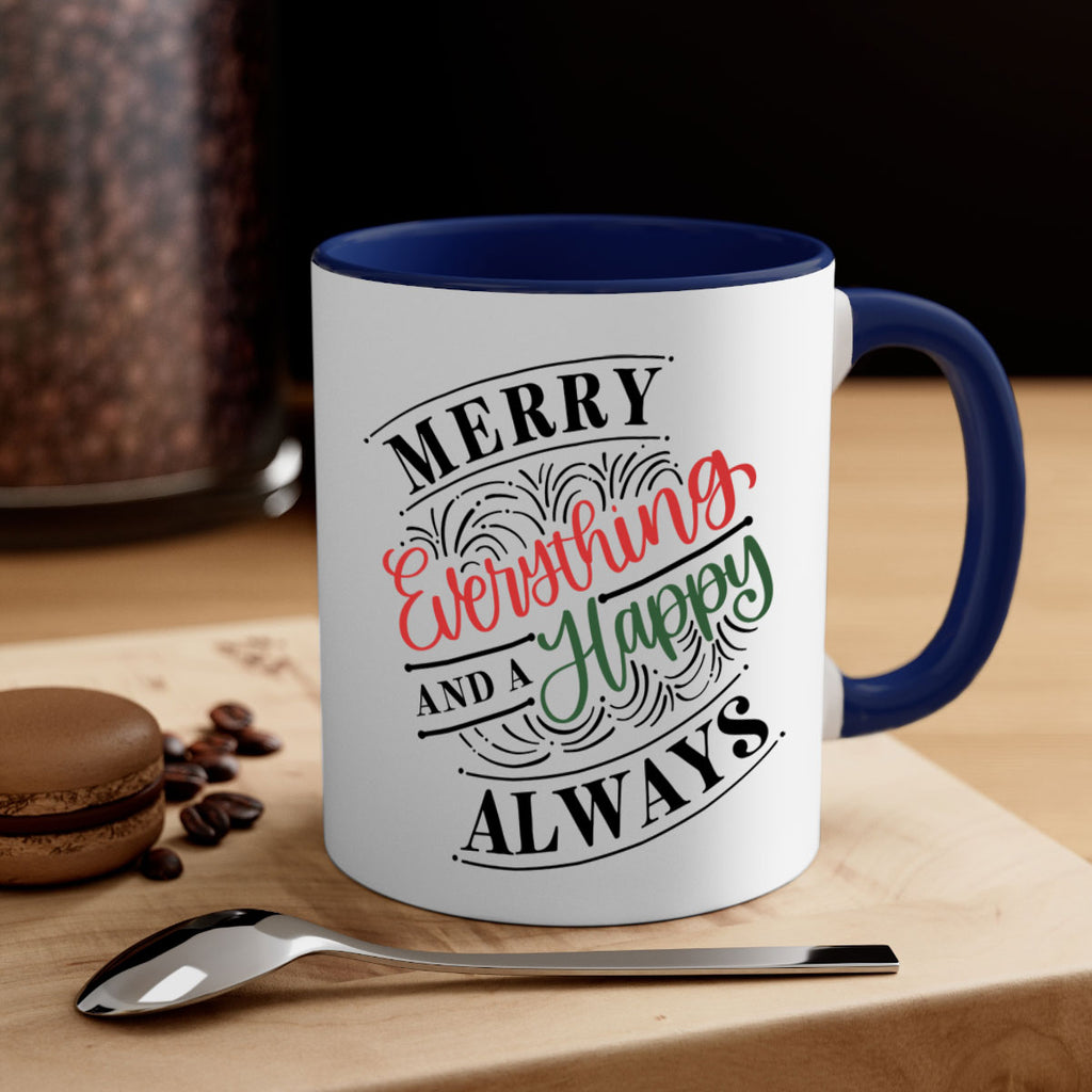 merry everything and a happy always 81#- christmas-Mug / Coffee Cup