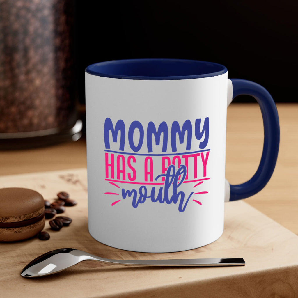 mommy has a potty mouth 377#- mom-Mug / Coffee Cup