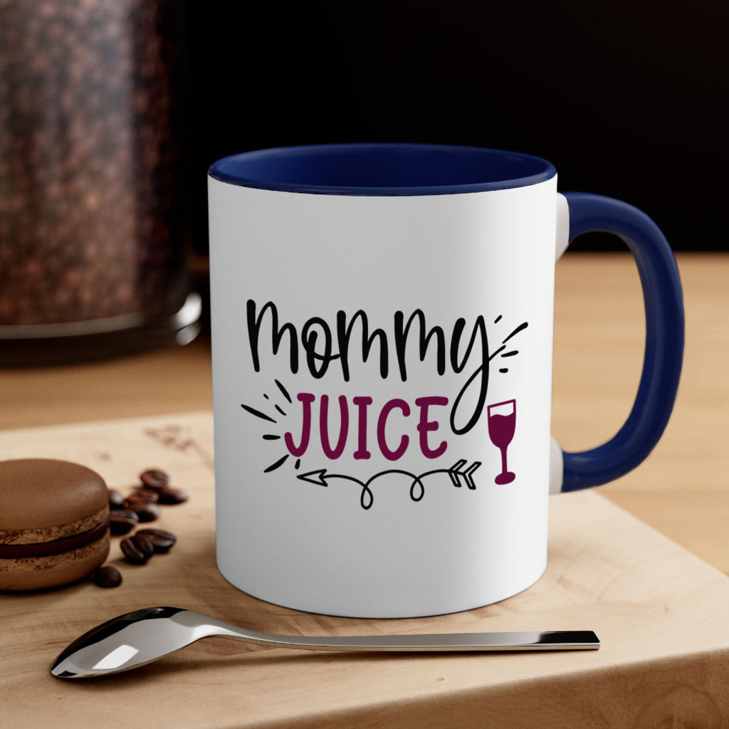 mommy juice 182#- wine-Mug / Coffee Cup