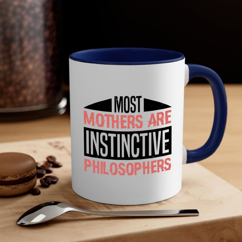 most mothers are instinctive philosophers 46#- mothers day-Mug / Coffee Cup