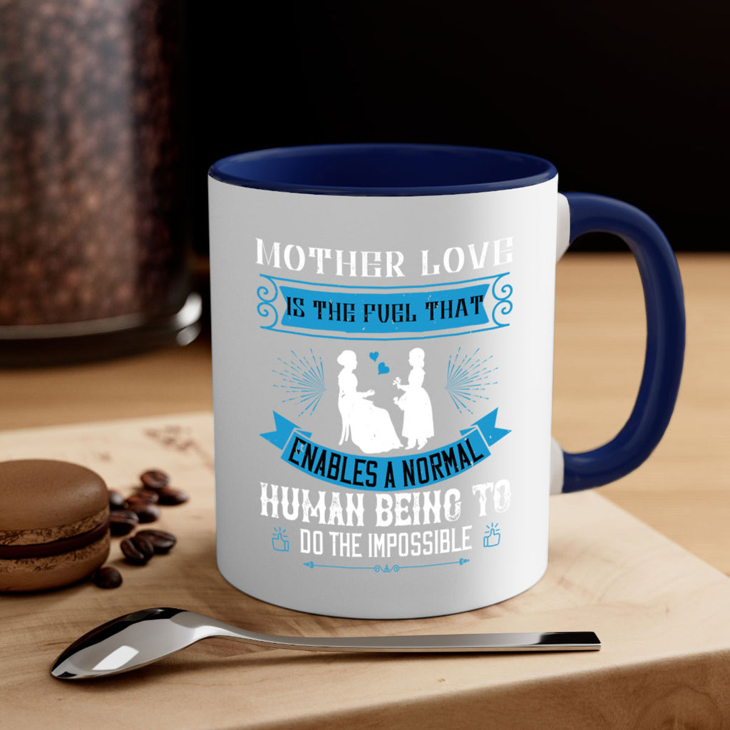 mother love is the fuel that 61#- mothers day-Mug / Coffee Cup