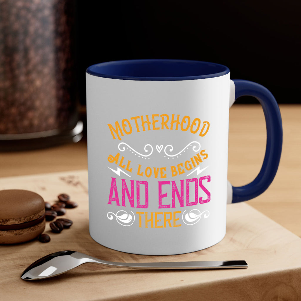 motherhood all love begins and ends there 99#- mom-Mug / Coffee Cup