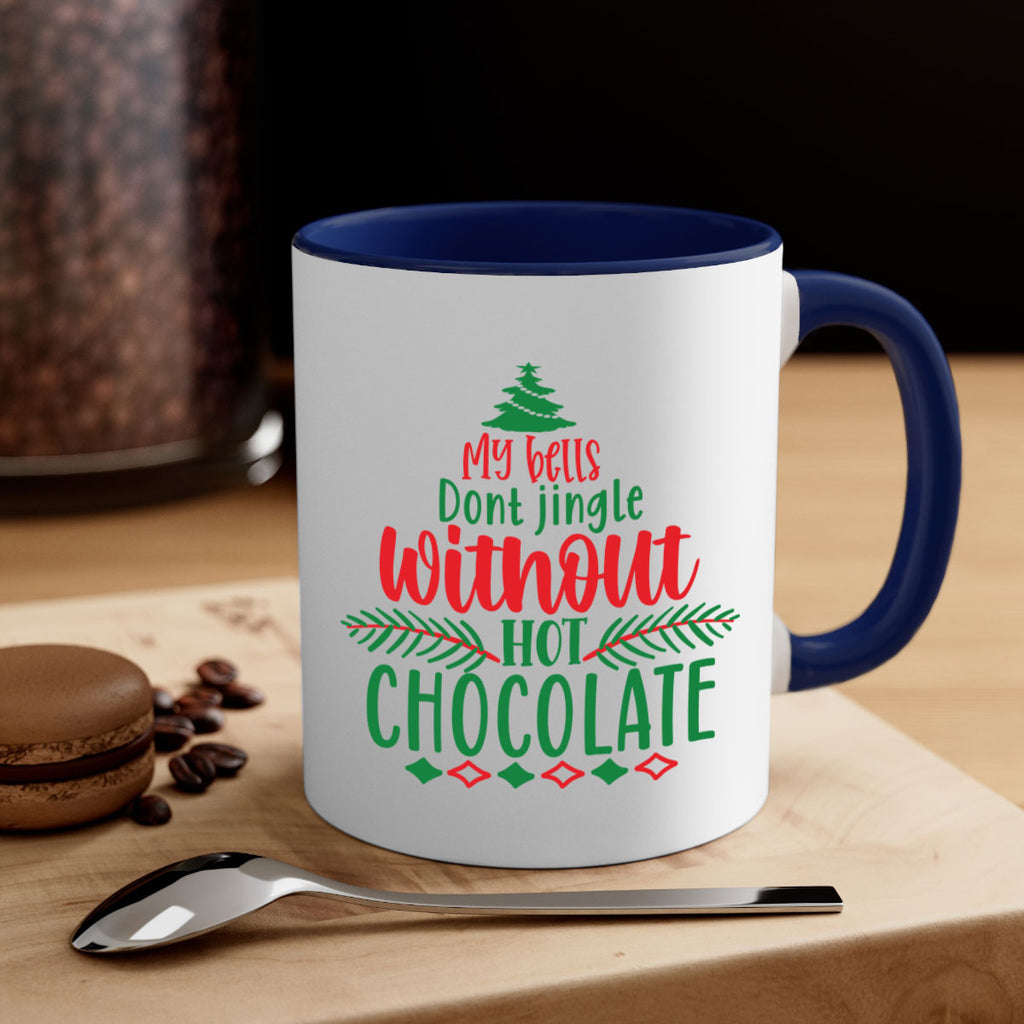 my bells dont jingle without hot chocolate style 522#- christmas-Mug / Coffee Cup