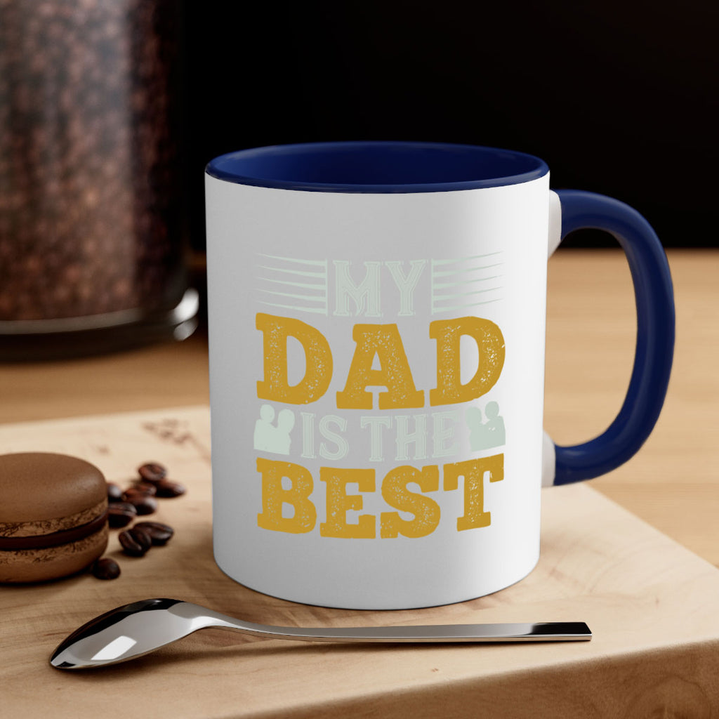 my dad is the best 180#- fathers day-Mug / Coffee Cup