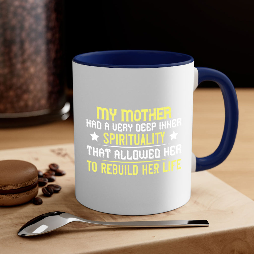 my mother … had a very deep inner 79#- mom-Mug / Coffee Cup