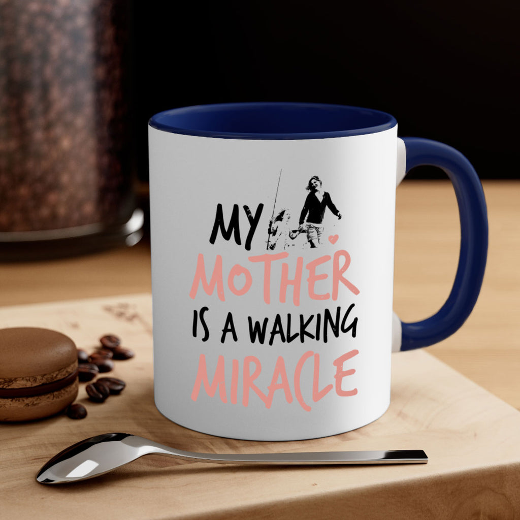 my mother is a walking miracle 36#- mothers day-Mug / Coffee Cup