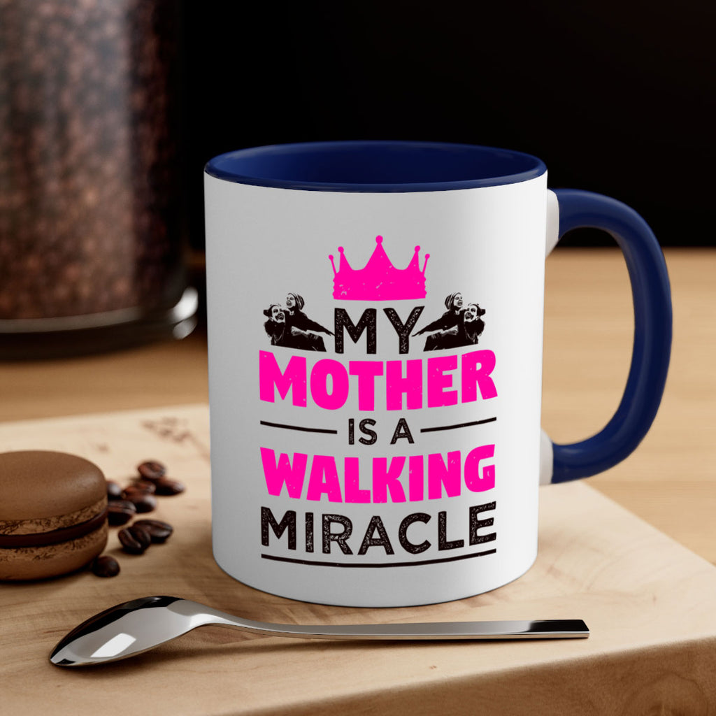 my mother is a walking miracle 38#- mothers day-Mug / Coffee Cup