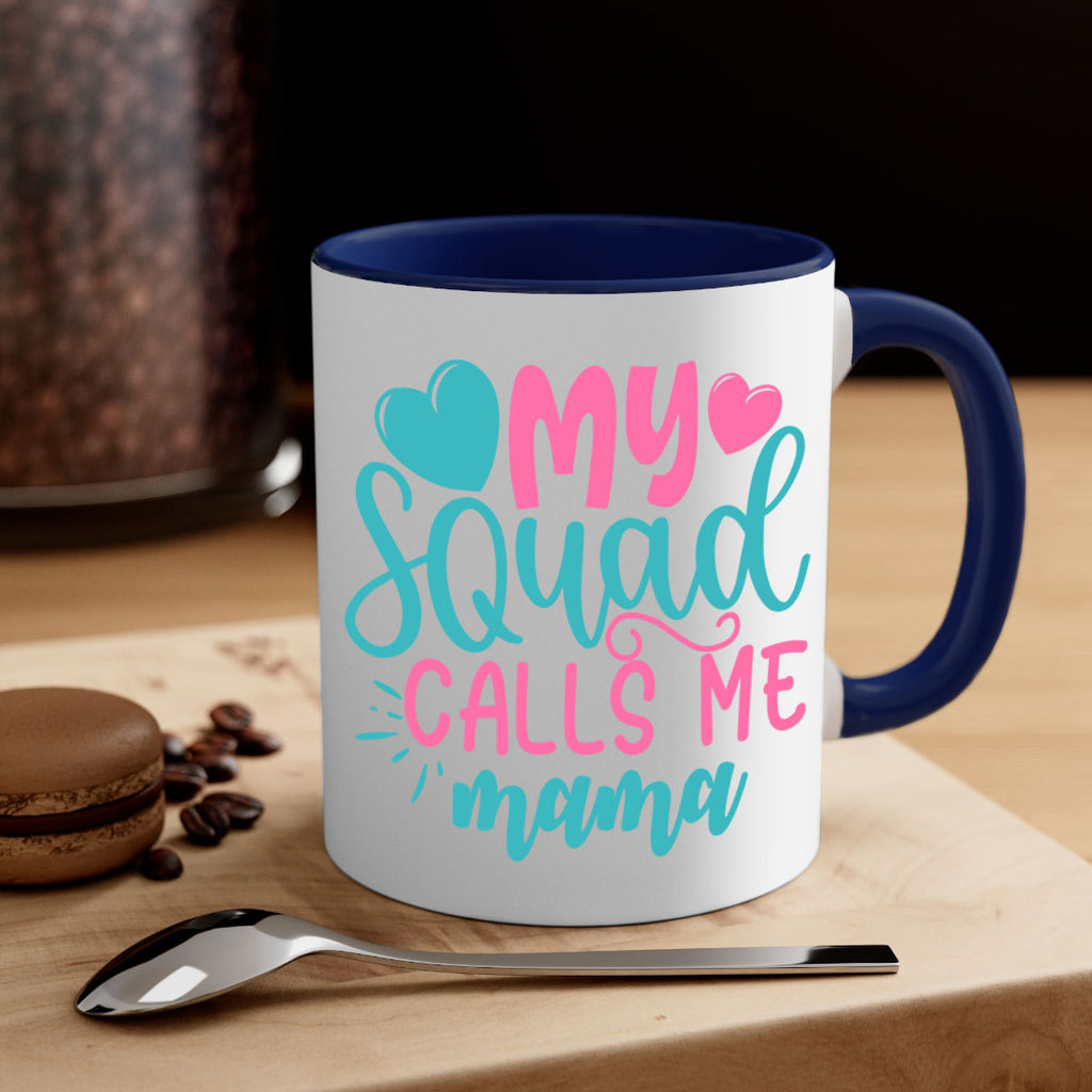 my squad calls me mama 307#- mom-Mug / Coffee Cup