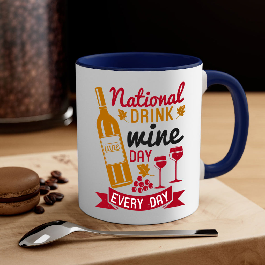 national drink wine day every day 127#- wine-Mug / Coffee Cup