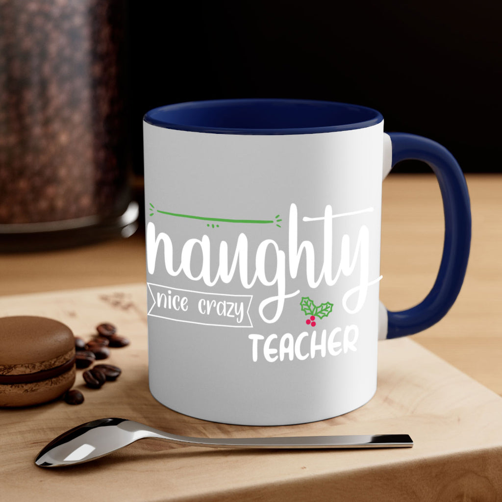 naughty nice crazy teacher style 533#- christmas-Mug / Coffee Cup