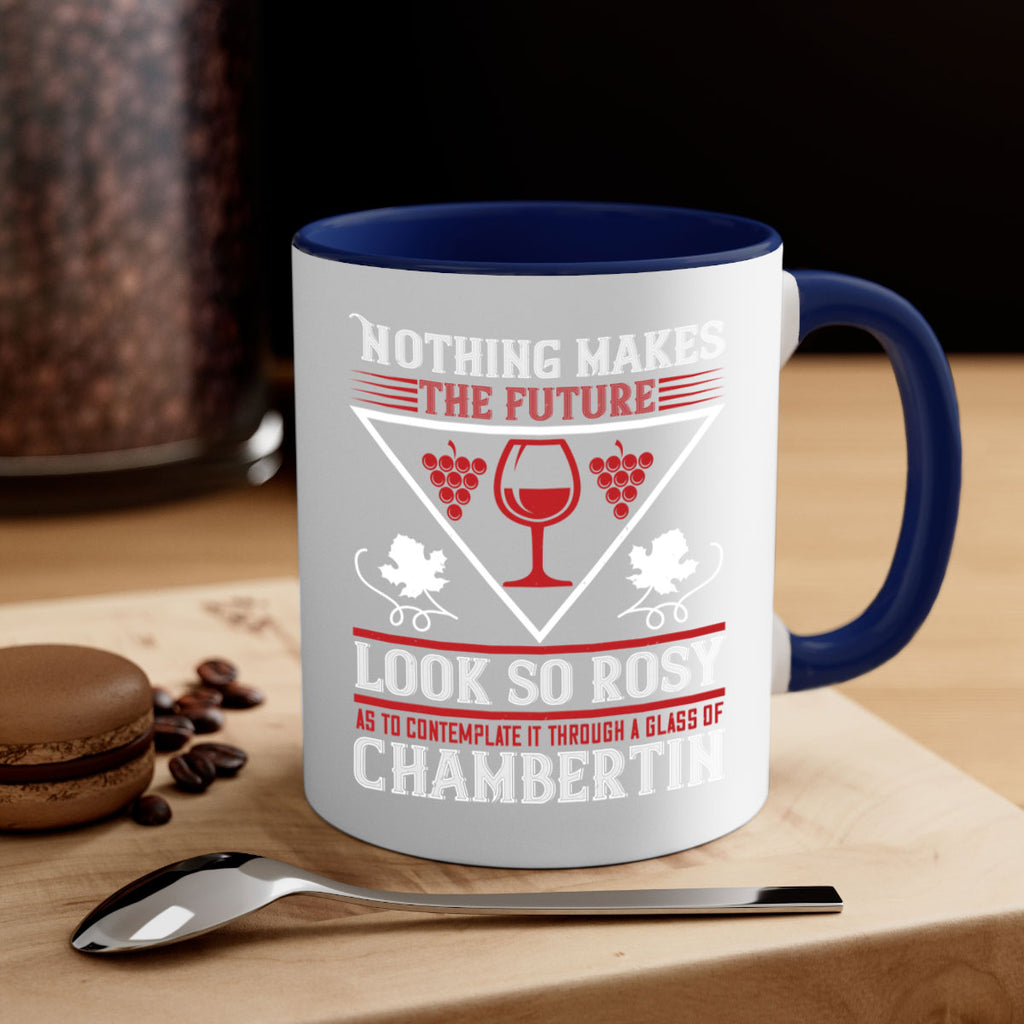 nothing makes the future 66#- wine-Mug / Coffee Cup