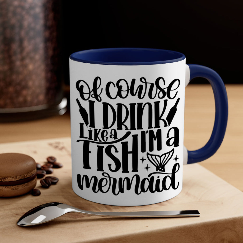 of course i drink like a fish 34#- wine-Mug / Coffee Cup