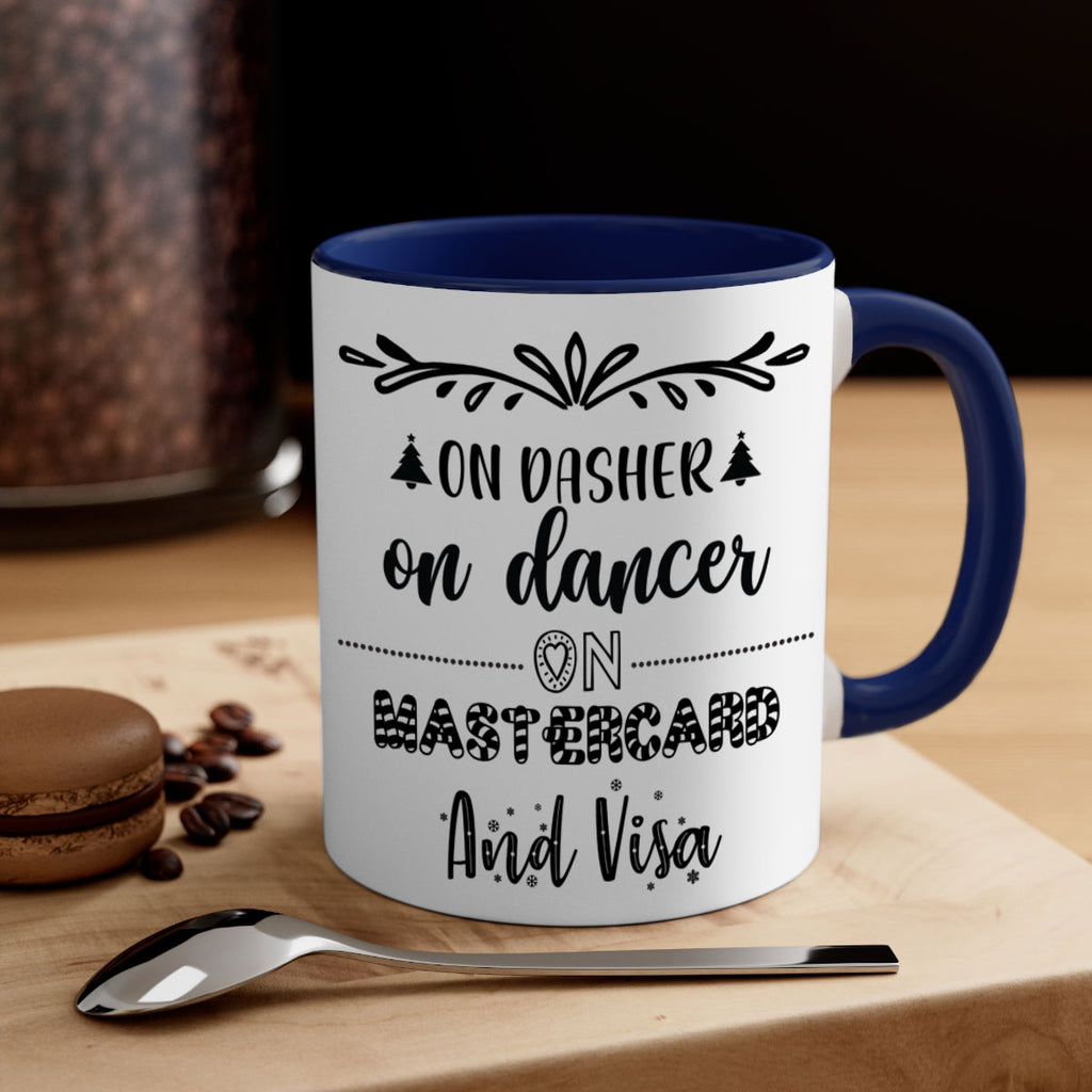 on dasher on dancer on mastercard and visa style 565#- christmas-Mug / Coffee Cup