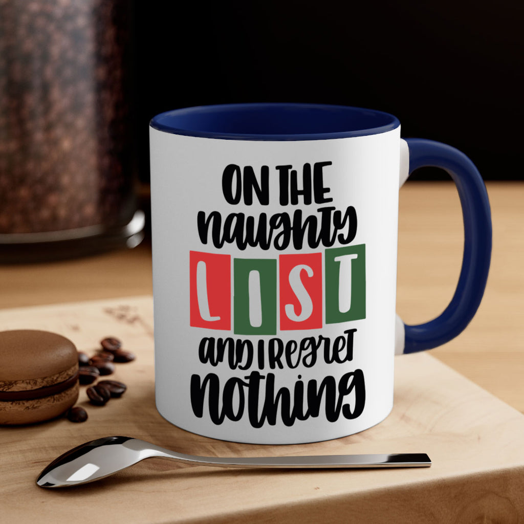 on the naughty list and i regret nothing 67#- christmas-Mug / Coffee Cup