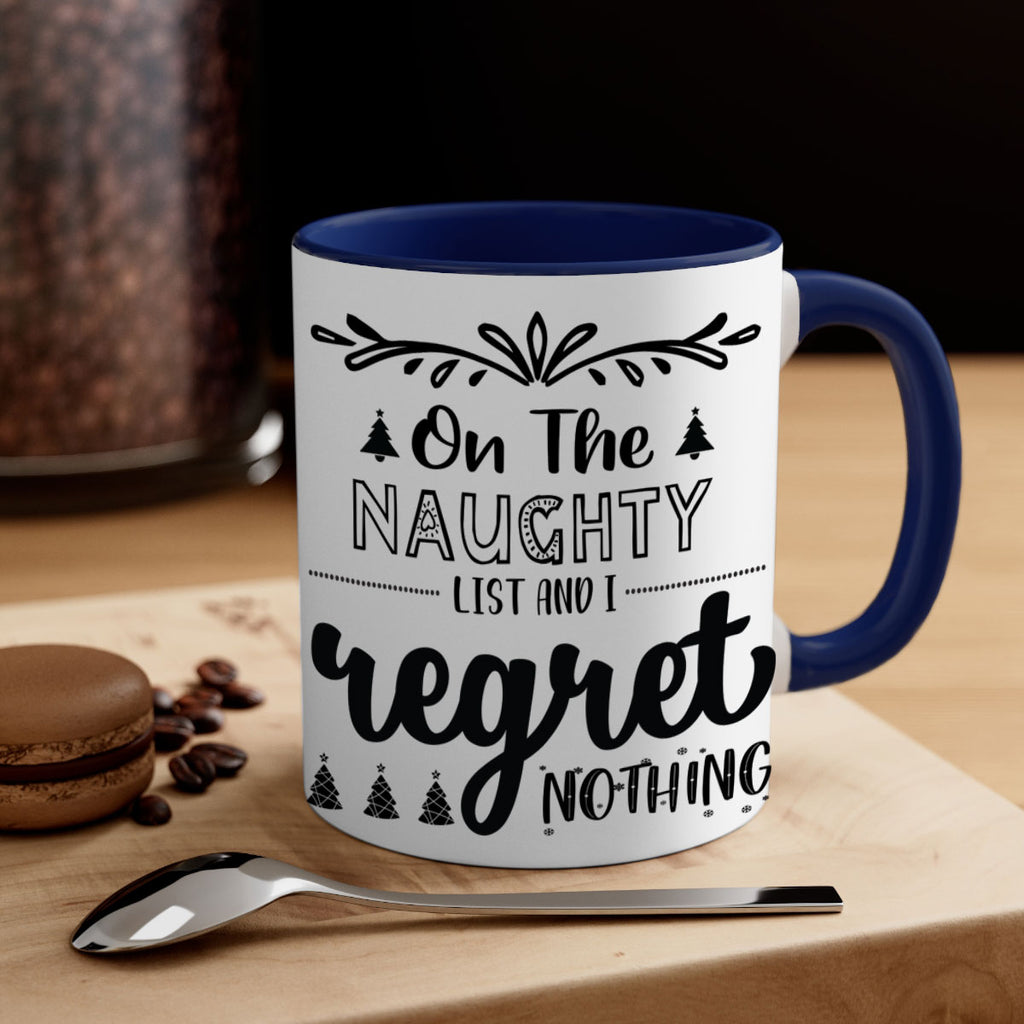 on the naughty list and i regret nothing style 566#- christmas-Mug / Coffee Cup