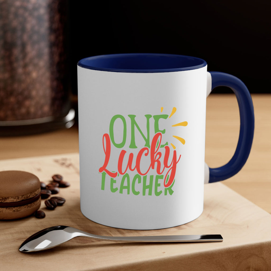 one lucky teacher Style 163#- teacher-Mug / Coffee Cup