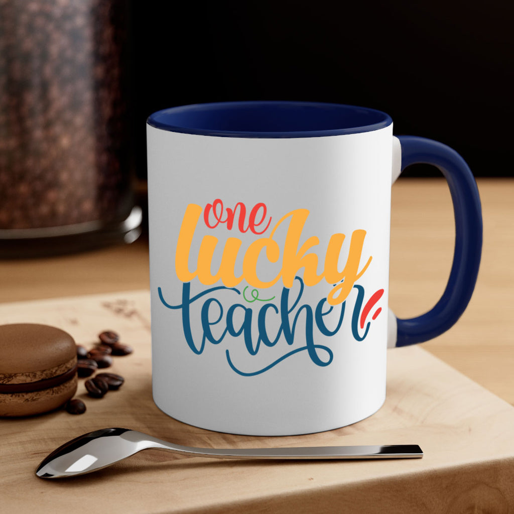 one lucky teacher Style 164#- teacher-Mug / Coffee Cup