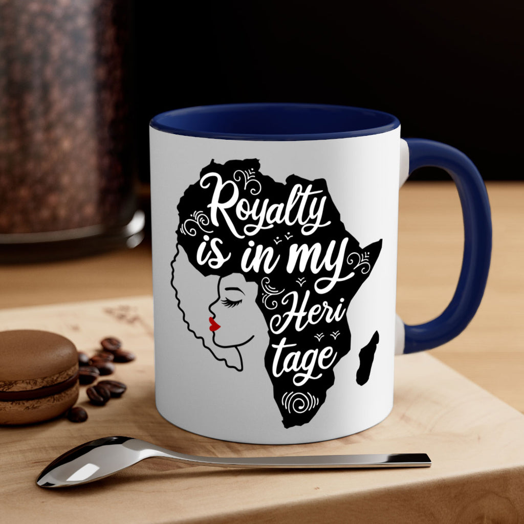 royalty is in my Hertitage Style 9#- Black women - Girls-Mug / Coffee Cup