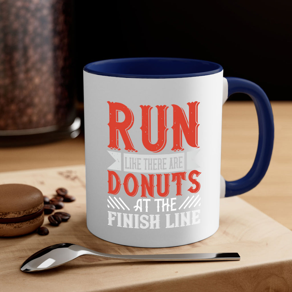 run like there are donuts at the finish line 26#- running-Mug / Coffee Cup