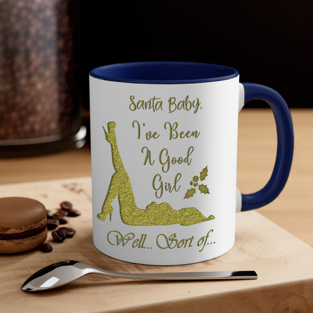 santa ive been a good girl well sort of green 444#- christmas-Mug / Coffee Cup