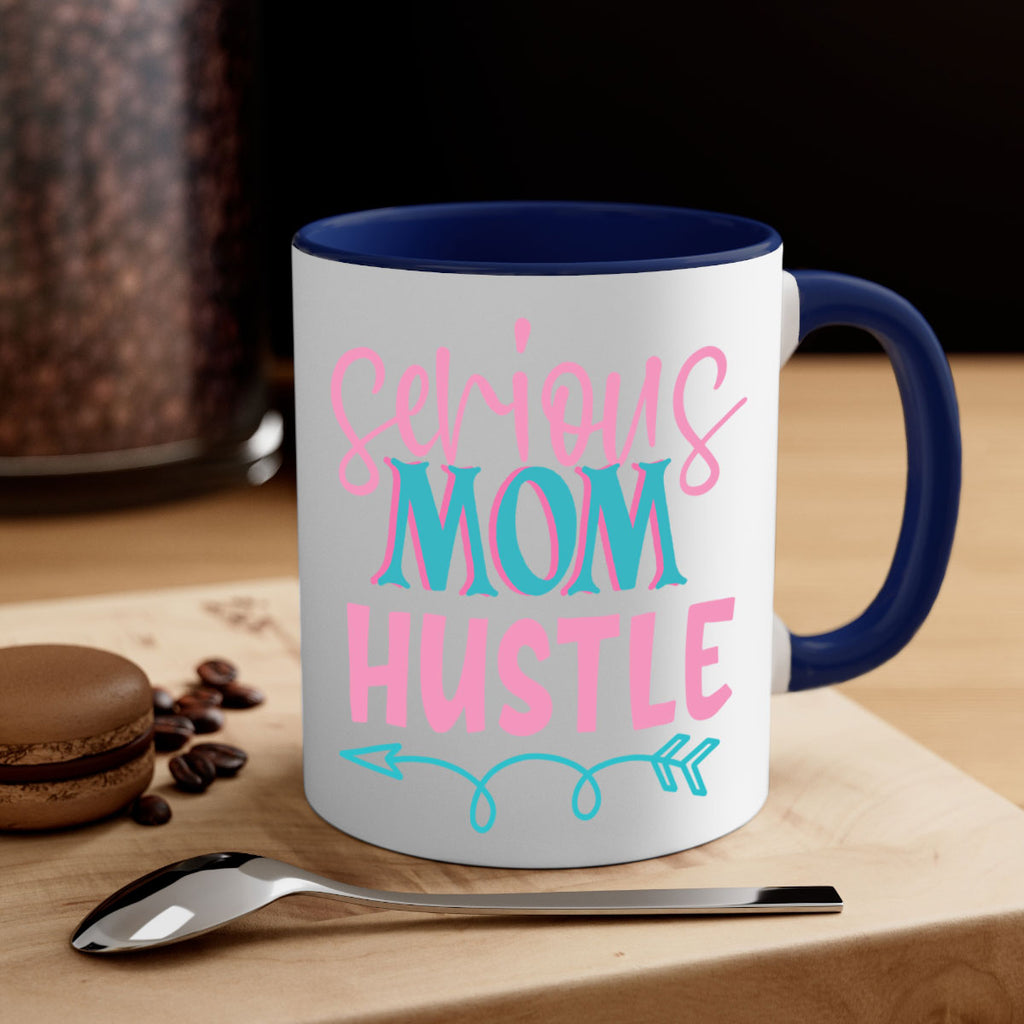serious mom hustle 325#- mom-Mug / Coffee Cup