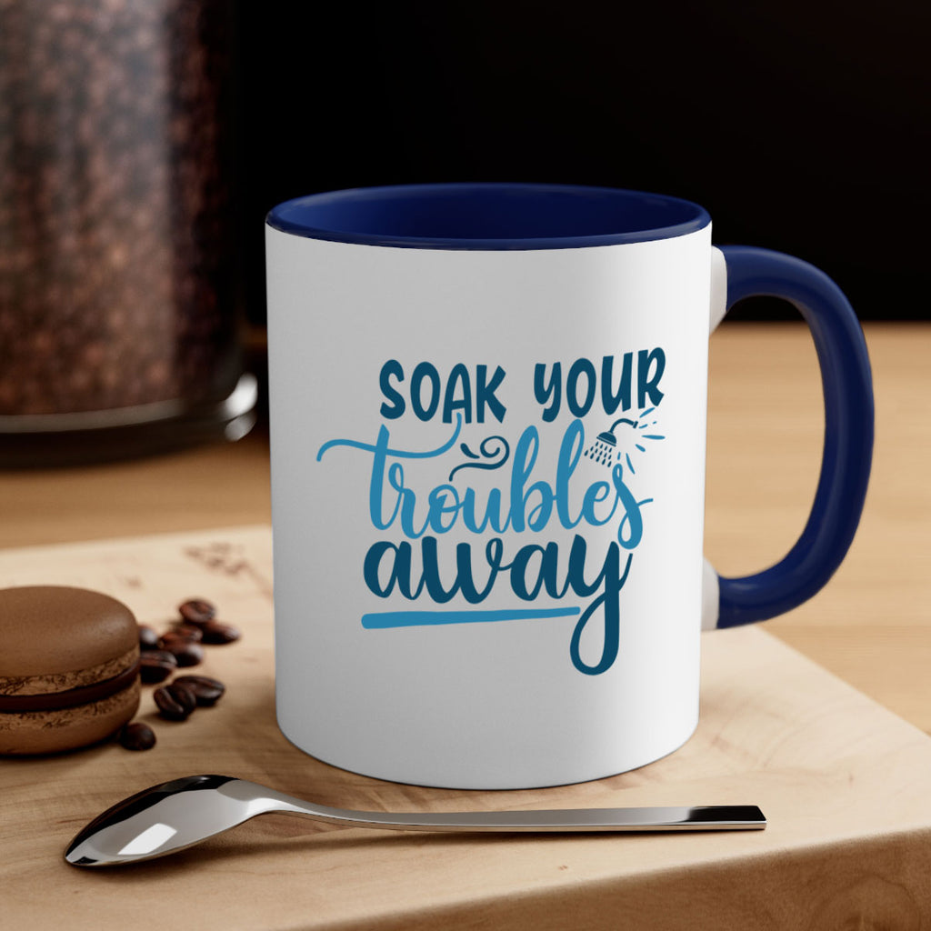 soak your troubles away 58#- bathroom-Mug / Coffee Cup