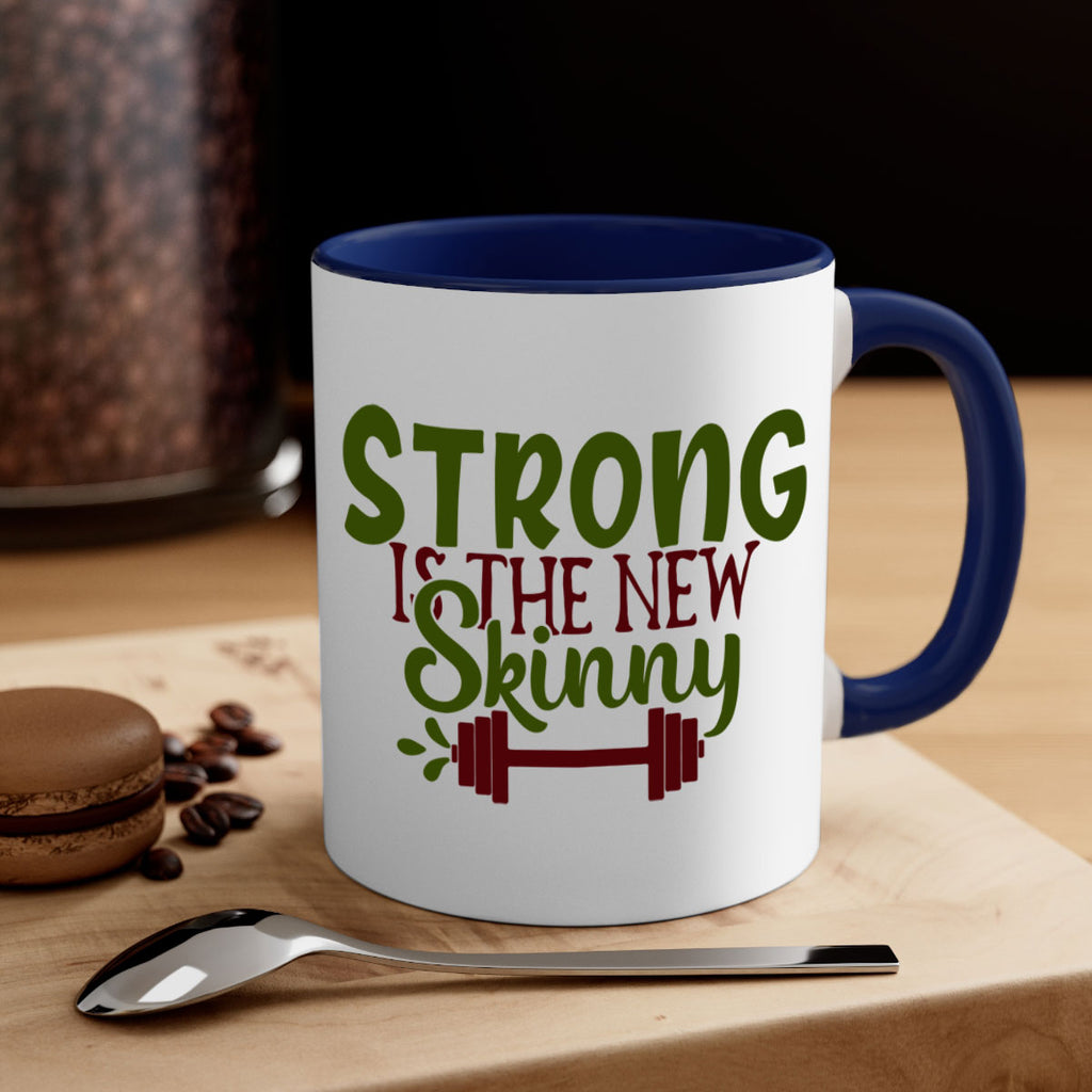 strong is the new skinny 12#- gym-Mug / Coffee Cup