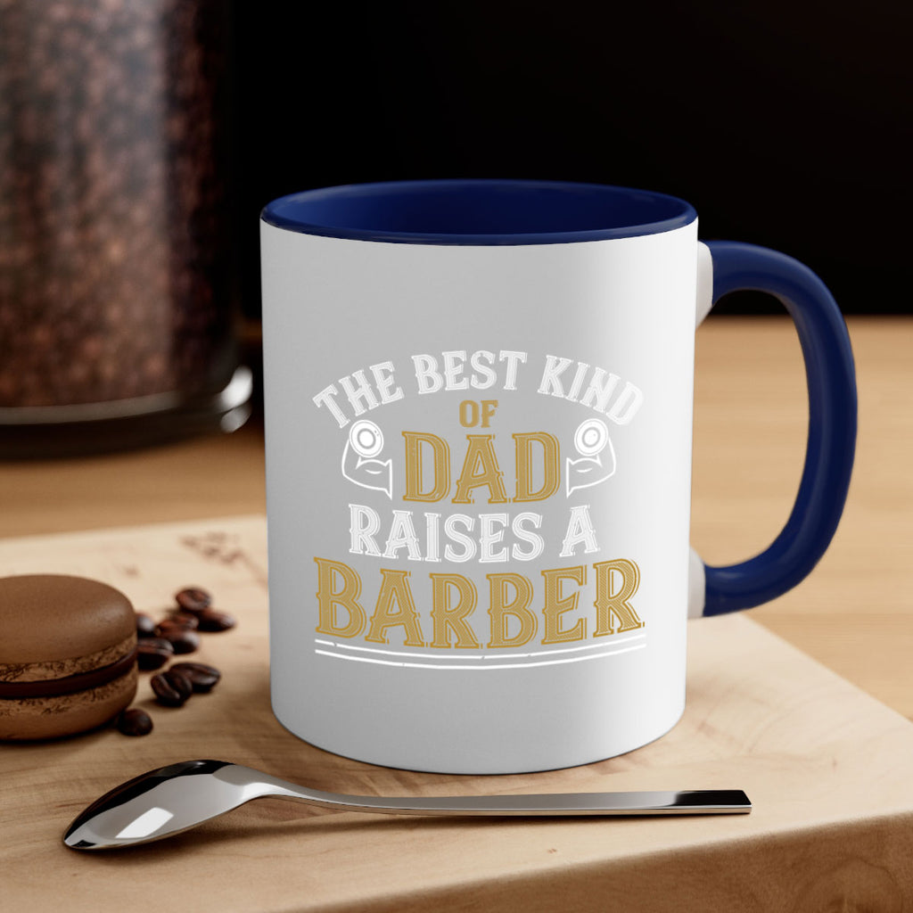 the best kind of dadraises a barber 66#- gym-Mug / Coffee Cup