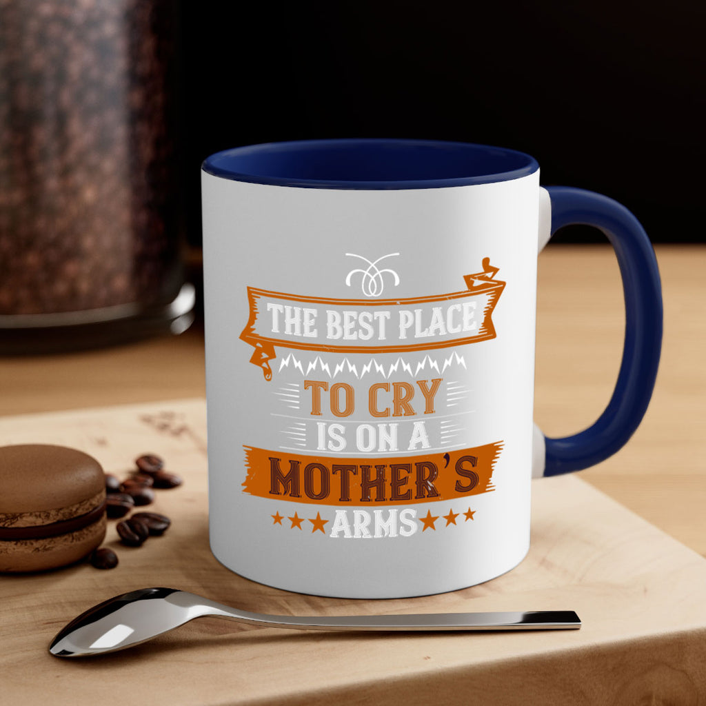 the best place to cry is on a mother’s 58#- mom-Mug / Coffee Cup