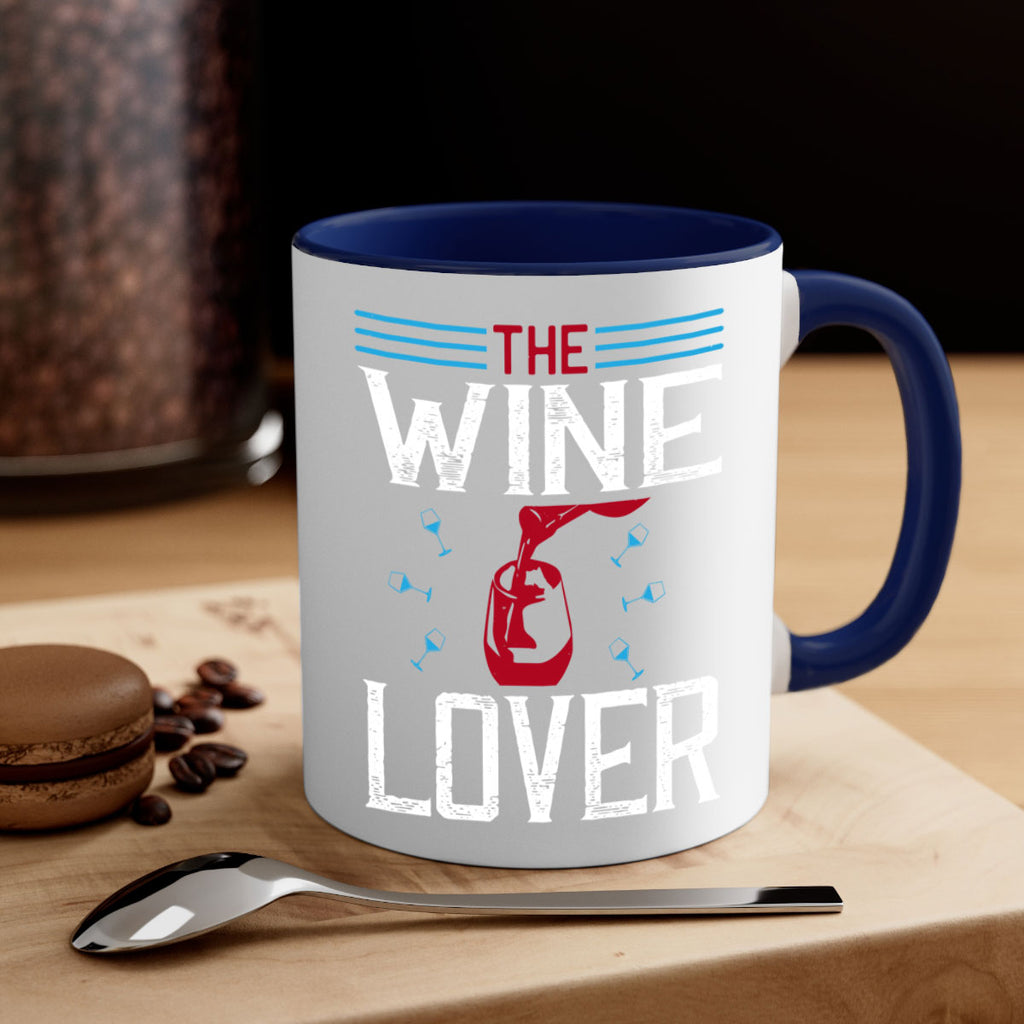 the wine lover 119#- wine-Mug / Coffee Cup