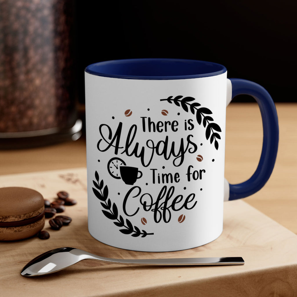 there is always time 21#- coffee-Mug / Coffee Cup