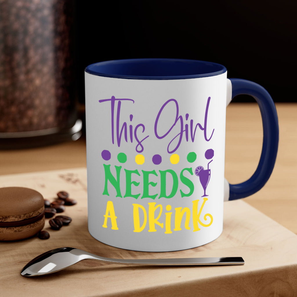 this girl needs a drink 74#- mardi gras-Mug / Coffee Cup