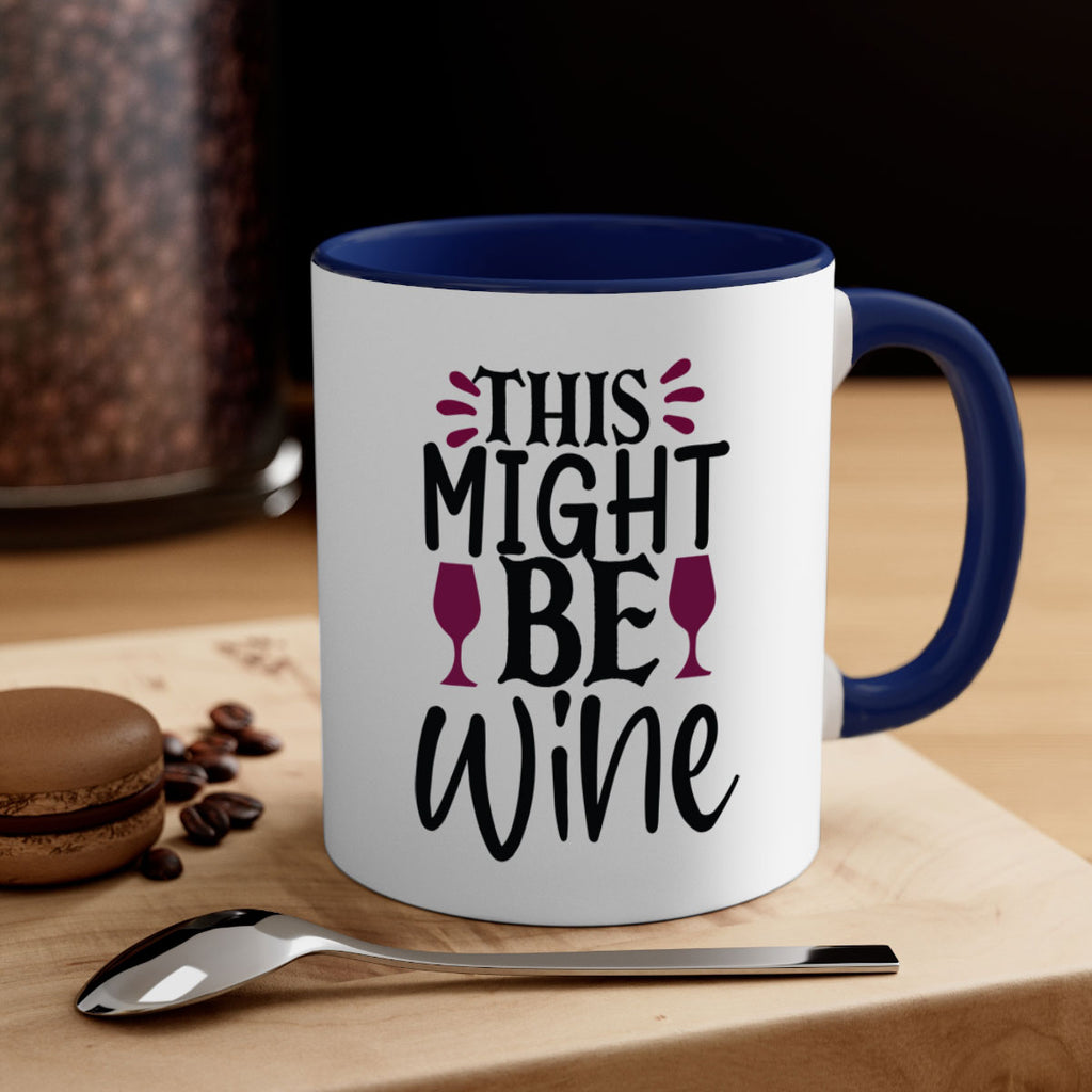 this might be wine 152#- wine-Mug / Coffee Cup