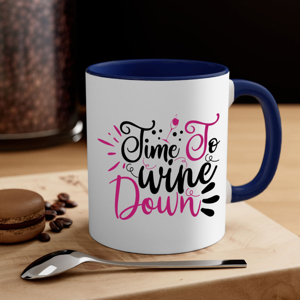 time to wine down 148#- wine-Mug / Coffee Cup