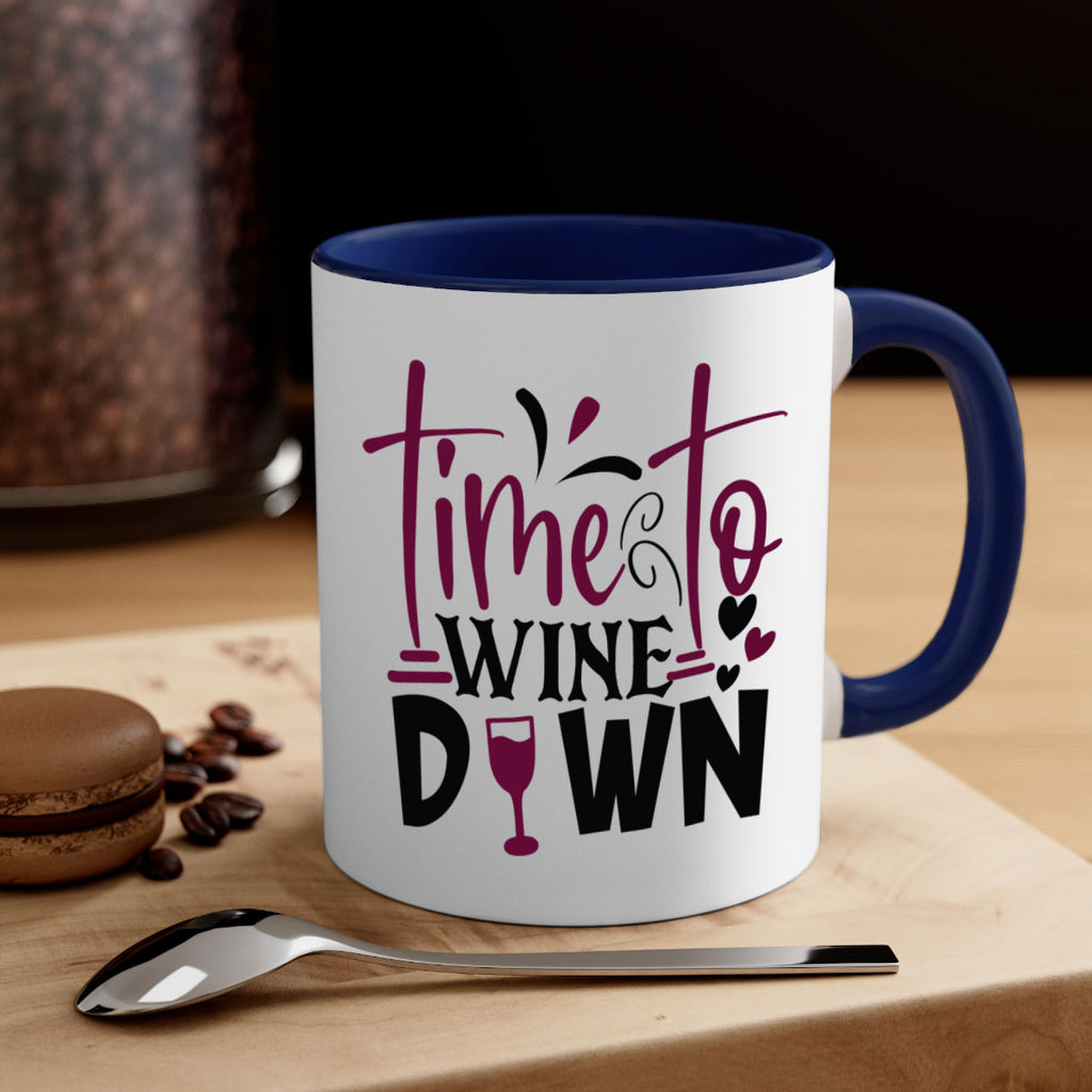 time to wine down 149#- wine-Mug / Coffee Cup