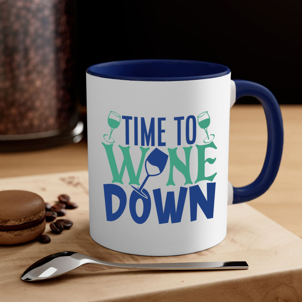 time to wine down 151#- wine-Mug / Coffee Cup