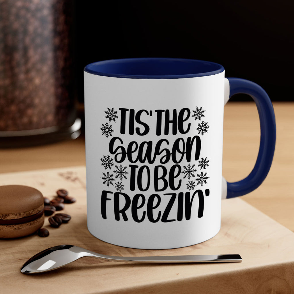 tis the season to be freezin 36#- christmas-Mug / Coffee Cup