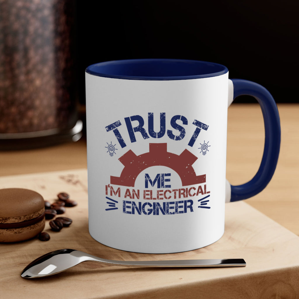 trust me im an electrical engineer Style 35#- engineer-Mug / Coffee Cup