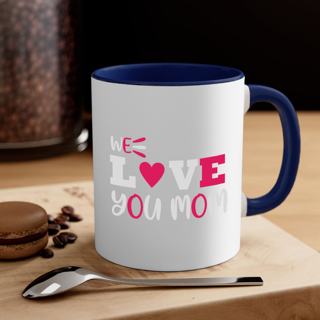 we love you mom 25#- mom-Mug / Coffee Cup