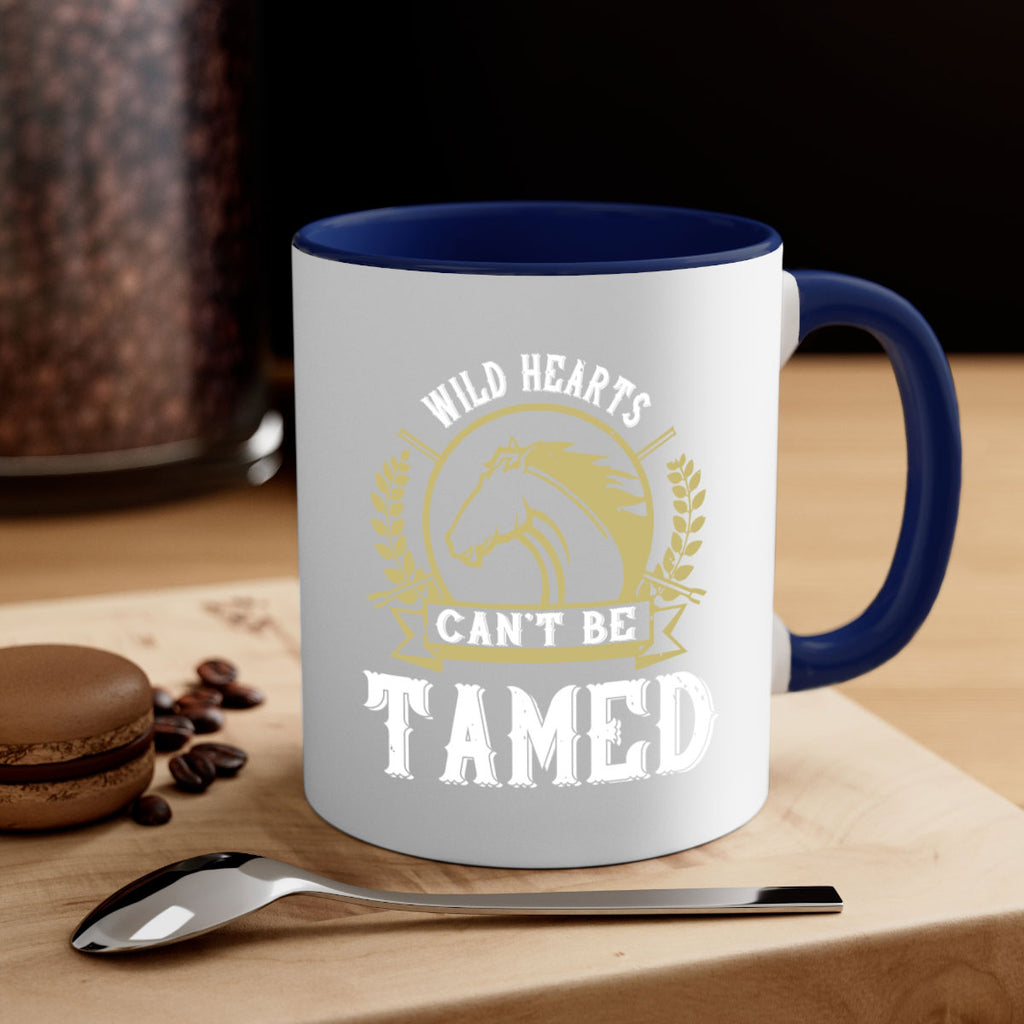 wild hearts can’t be tamed Style 11#- horse-Mug / Coffee Cup