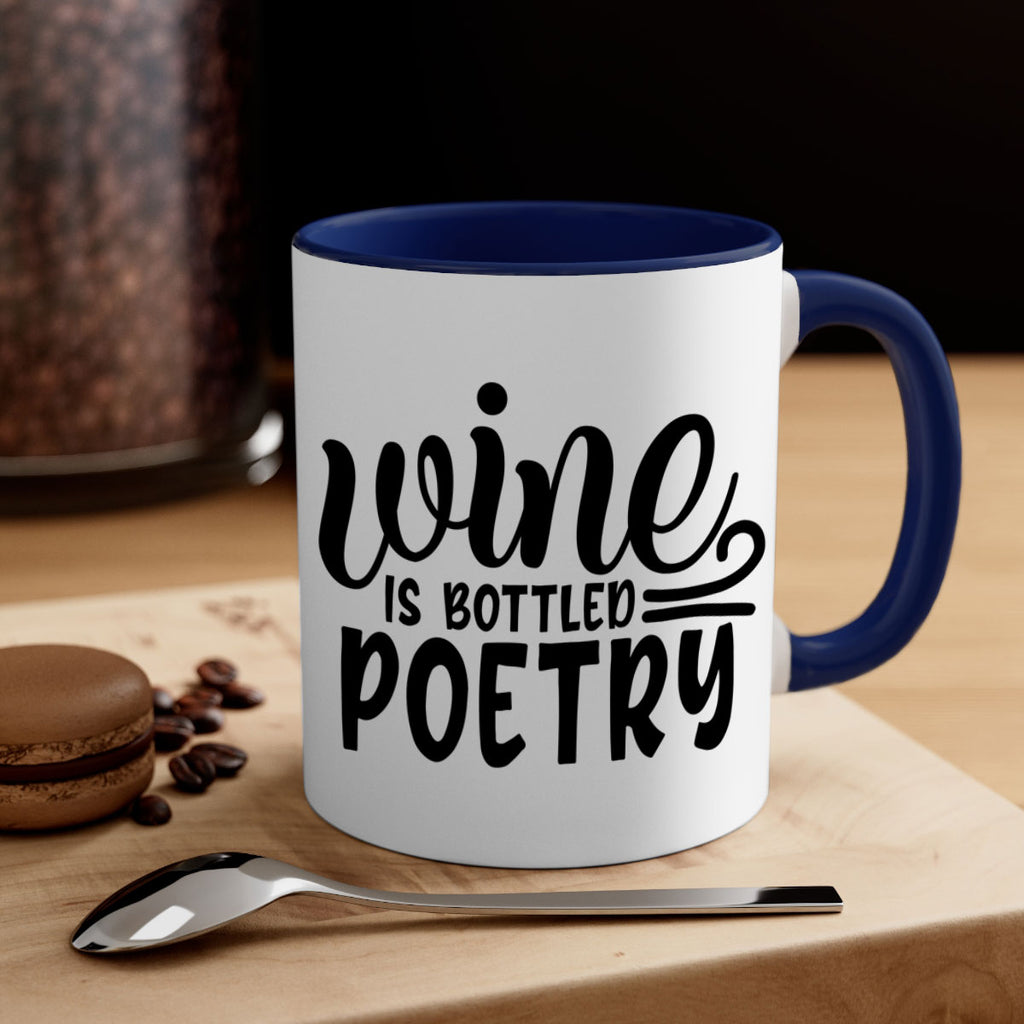 wine is bottled poetry 143#- wine-Mug / Coffee Cup