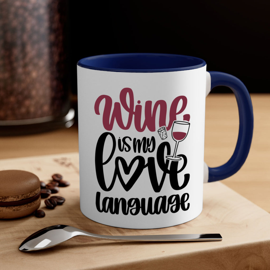 wine is my love language 20#- wine-Mug / Coffee Cup