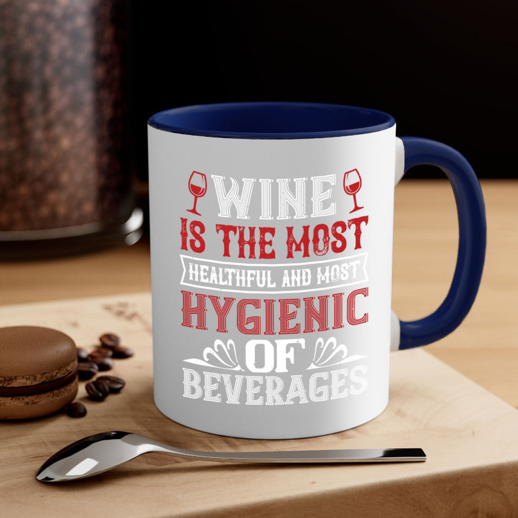 wine is the most healthful and most 2#- wine-Mug / Coffee Cup