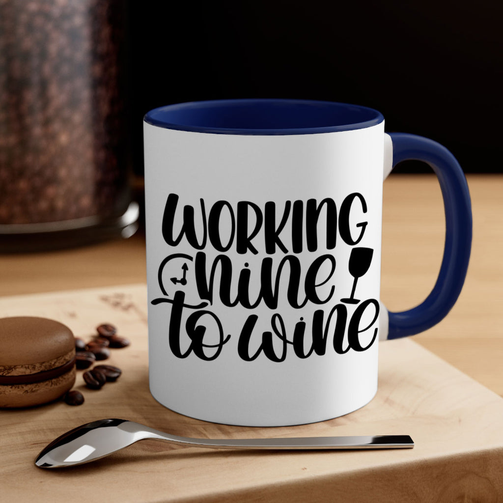 working nine to wine 15#- wine-Mug / Coffee Cup