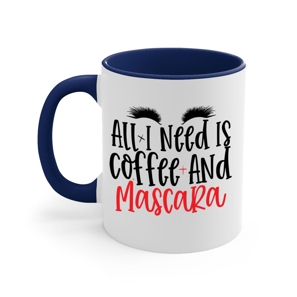 All I Need Is Coffee And Mascara Style 257#- makeup-Mug / Coffee Cup