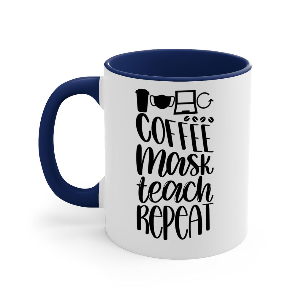 Coffee Mask Teach Repeat Style 84#- teacher-Mug / Coffee Cup